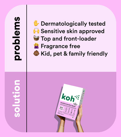Koh Sensitive Laundry Liquid problem vs solution